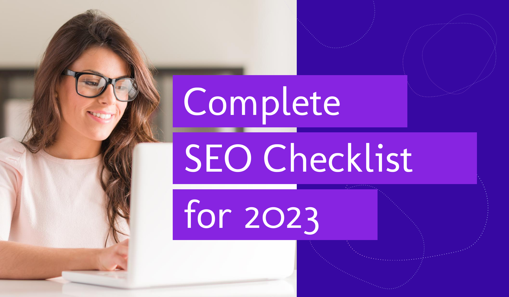 woman on computer with message Complete SEO Checklist for 2023